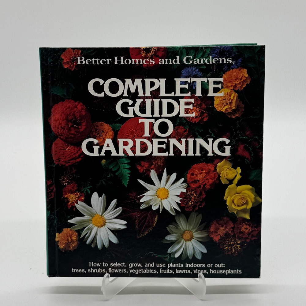 Better Homes and Gardens Complete Guide to Gardening Hardcover 1983 Vintage Book